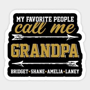 Fathers Day 2018 My Favorite People Call Me Grandpa Sticker